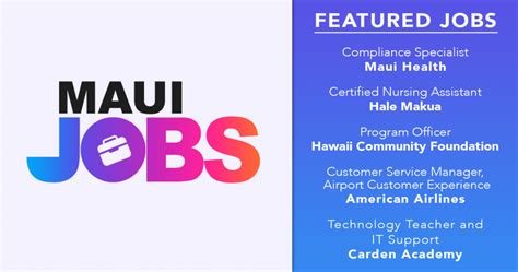 Maui American Job Center 110 Ala'ihi Street Suite 209 Kahului, HI 96732 Hours Mon. . Jobs maui